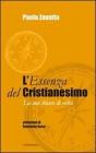 L' essenza del cristianesimo. La sua chiave di volta