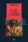 Il s� a nudo. Alle origini della vergogna