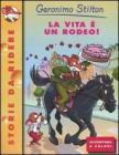 La vita � un rodeo!