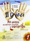 Il dieci. Con Storie di animali. Per la Scuola media vol.1