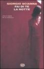 Fai di te la notte. eBook