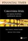 Concorrenza ibrida. Convergenza, tecnologie, esperienze di consumo