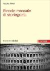 Piccolo manuale di storiografia
