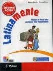 Latinamente. Elementi di lingua latina con ripasso della sintassi italiana. Con vocabolario. Con espansione online. Ediz. rossa. Per le Scuola media. Con CD-ROM