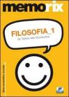 Filosofia. Da Talete alla scolastica vol.1