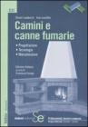 Camini e canne fumarie. Progettazione, tecnologie, manutenzione. eBook