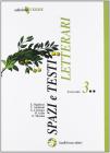 Spazi e testi letterari. Ediz. verde. Per le Scuole superiori vol.3