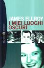 I miei luoghi oscuri