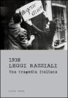 1938 Leggi razziali. Una tragedia italiana. eBook