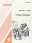 Morale in atto. Virt�, cattiva coscienza, purezze della vita morale nella riflessione di Vladimir Jank�l�vitch
