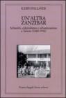 Un altra Zanzibar. Schiavit�, colonialismo e urbanizzazione a Tabora (1840-1916). eBook