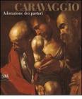 Caravaggio. Adorazione dei pastori