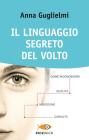 Il linguaggio segreto del volto