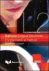 Italiano lingua seconda: fondamenti e metodi vol.1