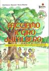 Facciamo il giro dell'albero, Cinquanta giochi cantati della tradizione internazionale. Con CD Audio