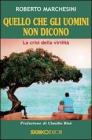 Quello che gli uomini non dicono. La crisi della virilit�