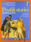 Profili storici. Con percorsi di documenti e di critica storica vol.1