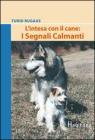 L' intesa con il cane: i segnali calmanti