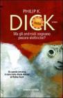 Ma gli androidi sognano pecore elettriche? eBook