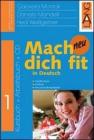Mach dich fit in Deutsch neu. Per la Scuola media vol.3