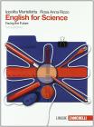 English for science. Con espansione online. Per il Liceo scientifico