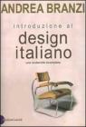 Introduzione al design italiano. Una modernit� incompleta