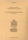 Opere per societ� nel Settecento italiano. Con un saggio di liste dei sottoscrittori (1729-1767)