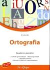 Ortografia. Quaderno operativo. Per la Scuola media