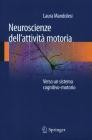Neuroscienze dell�attivit� motoria. eBook