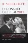 Il Mereghetti. Dizionario dei film 2011
