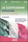 La Costituzione esplicata. La Carta fondamentale della Repubblica spiegata articolo per articolo. Editio minor. eBook