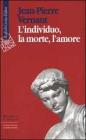 L' individuo, la morte, l'amore