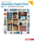 Guardare capire fare. Vol. Aplus-B: Storia dei beni culturali-Linguaggio e argomenti. Con espansione online. Per la Scuola media