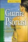 Guarire la Psoriasi. eBook