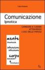 Comunicazione Ipnotica. eBook