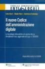 Il nuovo codice dell'amministrazione digitale. Le tecnologie informatiche e le nuove nome che ne disciplinano l'uso