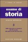 Esame di storia. Per le Scuole superiori vol.3