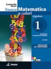 Nuova matematica a colori. Algebra. Con prove INVALSI. Ediz. blu. Con espansione online. Per le Scuole superiori. Con CD-ROM vol.1