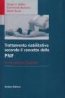 Trattamento riabilitativo secondo il concetto delle PNF