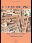In the (salmon) pink. L'inglese per la comunicazione economica sulle pagine del �Financial Times�. Ediz. italiana e inglese vol.3