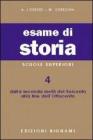 Esame di storia. Per le Scuole superiori vol.4