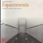 Espacements. L'�volution de l'espace urbain en France