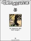 Corto Maltese. La laguna dei bei sogni