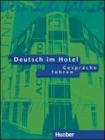 Deutsch im hotel. Gespr�che f�hren. Per gli Ist. tecnici e professionali. Audiolibro. CD Audio vol.1