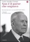 Non � il paese che sognavo. Taccuino laico per i 150 anni dell'Unit� d'Italia. Colloquio con Alberto Orioli