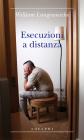 Esecuzioni a distanza. eBook