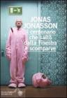 Il centenario che salt� dalla finestra e scomparve. eBook