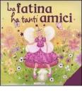 La fatina ha tanti amici. Libri luccicanti