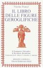 Il libro delle figure geroglifiche