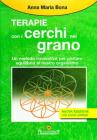 Le terapie con i cerchi nel grano. Metodo innovativo per portare equilibrio